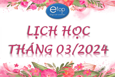 LỊCH HỌC THÁNG 03/2024